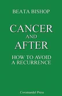 9781496097361-149609736X-Cancer and After: How to Avoid a Recurrence