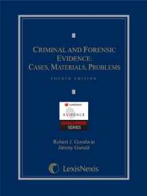 9780769894386-0769894380-Criminal and Forensic Evidence: Cases, Materials, Problems