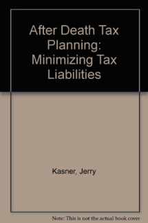 9780831804985-083180498X-After Death Tax Planning: Minimizing Tax Liabilities