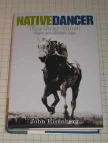 9780446530705-0446530700-Native Dancer: The Grey Ghost Hero of a Golden Age