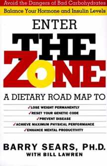 9780060391508-0060391502-Enter The Zone: A Dietary Road map
