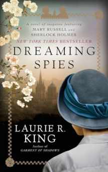 9780345531810-0345531817-Dreaming Spies: A novel of suspense featuring Mary Russell and Sherlock Holmes