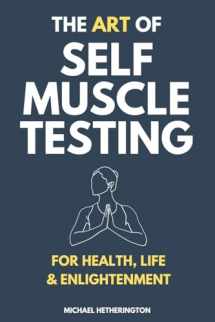 9781493758463-1493758462-The Art of Self Muscle Testing