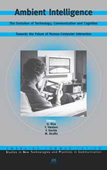 9781586034900-1586034901-Ambient Intelligence: The Evolution of Technology, Communication and Cognition Towards the Future of Human-Computer Interaction (Emerging Communication,)