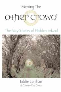 9781585423071-1585423076-Meeting the Other Crowd: The Fairy Stories of Hidden Ireland