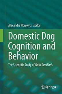 9783642539930-3642539939-Domestic Dog Cognition and Behavior: The Scientific Study of Canis familiaris