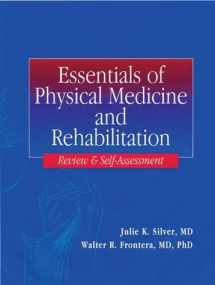9781560535638-1560535636-Essentials of Physical Medicine and Rehabilitation: Review and Self-Assessment