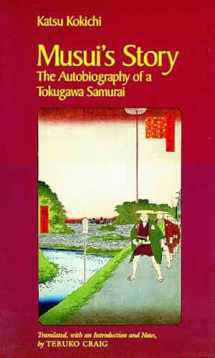 9780816512560-0816512566-Musui's Story: The Autobiography of a Tokugawa Samurai