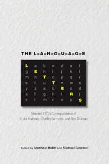9780826360656-0826360653-The Language Letters: Selected 1970s Correspondence of Bruce Andrews, Charles Bernstein, and Ron Silliman (Recencies Series: Research and Recovery in Twentieth-Century American Poetics)