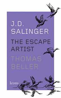 9781477801161-1477801162-J.D. Salinger: The Escape Artist (Icons)