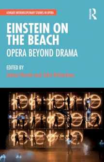 9781032082608-1032082607-Einstein on the Beach: Opera beyond Drama (Ashgate Interdisciplinary Studies in Opera)
