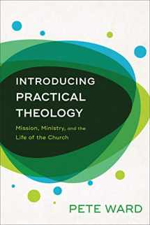 9780801098192-080109819X-Introducing Practical Theology: Mission, Ministry, and the Life of the Church