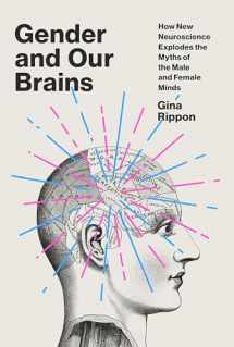 9781524747022-1524747025-Gender and Our Brains: How New Neuroscience Explodes the Myths of the Male and Female Minds
