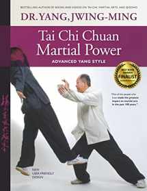 9781594397691-1594397694-Tai Chi Chuan Martial Power: Advanced Yang Style