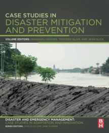 9780128095287-0128095288-Case Studies in Disaster Mitigation and Prevention: Disaster and Emergency Management: Case Studies in Adaptation and Innovation series