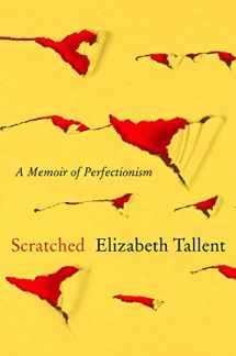 9780062410375-0062410377-Scratched: A Memoir of Perfectionism
