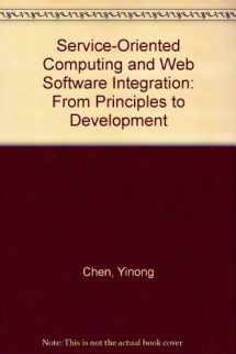 9781465205582-1465205586-Service-Oriented Computing and Web Software Integration: From Principles to Development