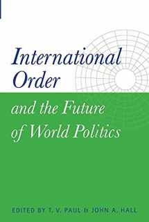 9780521658324-0521658322-International Order and the Future of World Politics