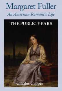 9780195396324-0195396324-Margaret Fuller: An American Romantic Life, Vol. 2: The Public Years