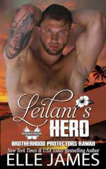 9781626955448-1626955441-Leilani's Hero (Brotherhood Protectors Hawaii)