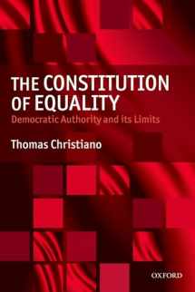 9780199549030-0199549036-The Constitution of Equality: Democratic Authority and Its Limits