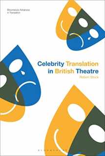 9781350097841-1350097845-Celebrity Translation in British Theatre: Relevance and Reception, Voice and Visibility (Bloomsbury Advances in Translation)