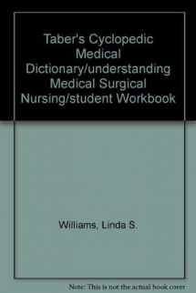 9780803613263-0803613261-Understanding Medical Surgical Nursing 2/E, + Workbook W/Taber's Cyclopedic Med Dictionary