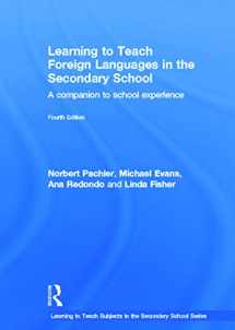 9780415689946-0415689945-Learning to Teach Foreign Languages in the Secondary School: A companion to school experience (Learning to Teach Subjects in the Secondary School Series)