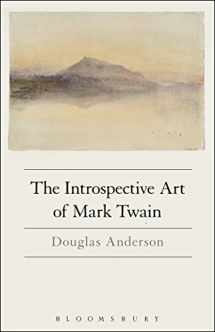 9781501329555-1501329553-The Introspective Art of Mark Twain