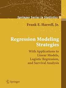 9781441929181-1441929185-Regression Modeling Strategies: With Applications to Linear Models, Logistic Regression, and Survival Analysis (Springer Series in Statistics)