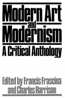 9781853960321-1853960322-Modern Art and Modernism: A Critical Anthology (Published in association with The Open University)