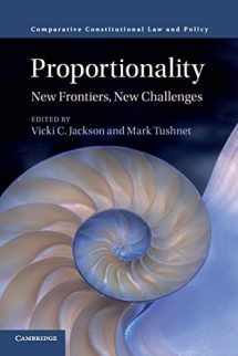9781316617007-1316617009-Proportionality: New Frontiers, New Challenges (Comparative Constitutional Law and Policy)