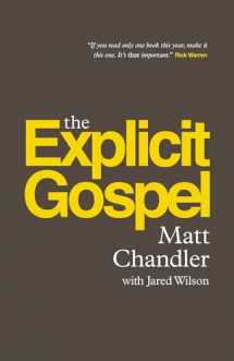 9781433542114-1433542110-The Explicit Gospel (Paperback Edition)