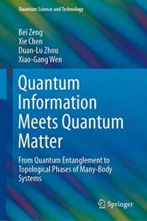 9781493990825-1493990829-Quantum Information Meets Quantum Matter (Quantum Science and Technology)