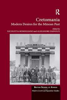 9780367881481-0367881489-Cretomania: Modern Desires for the Minoan Past (British School at Athens - Modern Greek and Byzantine Studies)