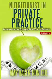 9781511500869-1511500867-Nutritionist in Private Practice: Lessons Learned from My First Year in Business