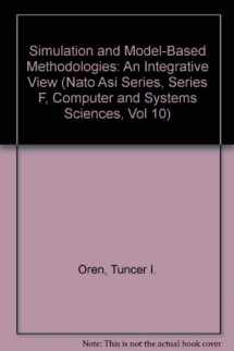 9780387128849-0387128840-Simulation and Model-Based Methodologies: An Integrative View (NATO Asi Series, Series F, Computer and Systems Sciences, Vol 10)