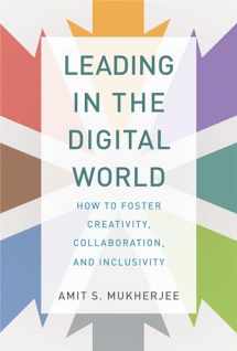 9780262043946-0262043947-Leading in the Digital World: How to Foster Creativity, Collaboration, and Inclusivity (Management on the Cutting Edge)