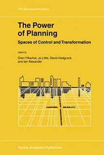 9781402005336-1402005334-The Power of Planning: Spaces of Control and Transformation (GeoJournal Library, 67)