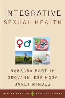 9780190225889-0190225882-Integrative Sexual Health (Weil Integrative Medicine Library)