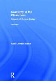 9780415532013-0415532019-Creativity in the Classroom: Schools of Curious Delight