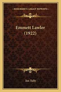 9781163946787-1163946788-Emmett Lawler (1922)