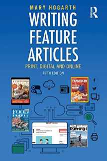 9781138238169-1138238163-Writing Feature Articles: Print, Digital and Online