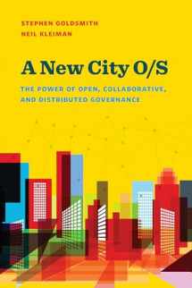 9780815732860-0815732864-A New City O/S: The Power of Open, Collaborative, and Distributed Governance (Brookings / Ash Center Series, "Innovative Governance in the 21st Century")