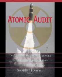 9780815777748-0815777744-Atomic Audit: The Costs and Consequences of U.S. Nuclear Weapons Since 1940