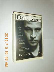 9780571211142-0571211143-Dark Lover: The Life and Death of Rudolph Valentino