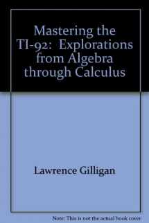 9780962666193-096266619X-Mastering the TI-92: Explorations from Algebra through Calculus