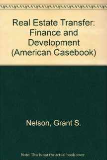 9780314262844-0314262849-Real Estate Transfer, Finance, and Development: Cases and Materials (American Casebook)