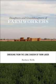 9780813562858-0813562856-Daughters and Granddaughters of Farmworkers: Emerging from the Long Shadow of Farm Labor (Families in Focus)