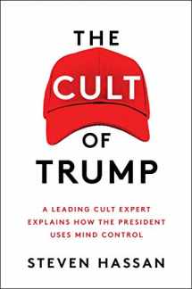 9781982127336-1982127333-The Cult of Trump: A Leading Cult Expert Explains How the President Uses Mind Control